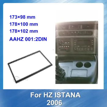 2 Din Automobilių Garso Radijo Fasciją Rėmo Adapteris HZ ISTANA 2006 Automobilio DVD Grotuvas Brūkšnys Montavimo Rėmas Kit Car Audio Rėmelį