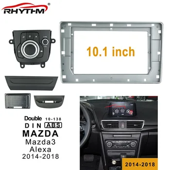 Automobilių Fasciją Apdailos Komplektą su Rankena MAZDA 3-2018 m. Įrengimas Facia Dash Skydelis Automobilių DVD Rėmas 2DIN 10 colių Radijo Grotuvas