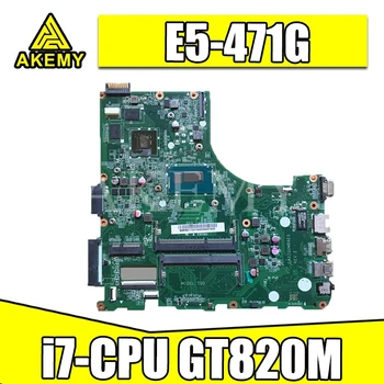 SAMXINNO DA0ZQ0MB6E0 Plokštę Acer aspire E5-471 E5-471G V3-472P Laotop Mainboard su i7 CPU GT820M